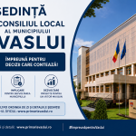 Ședință ordinară a Consiliului Local al Municipiului Vaslui din 27.08.2026, ora 14:00